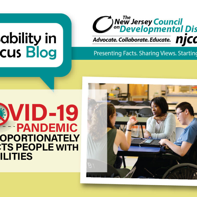 The COVID-19 Pandemic Disproportionately Impacts People with Disabilities