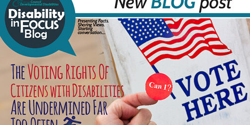 The Voting Rights Of Citizens with Disabilities Are Undermined Far Too Often