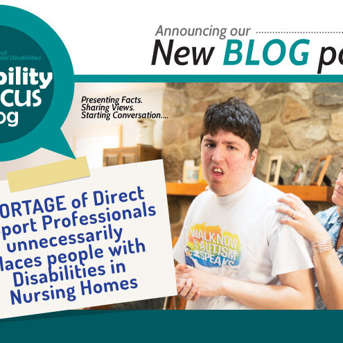 Shortage of Direct Support Professionals unnecessarily places people with disabilities in Nursing Home
