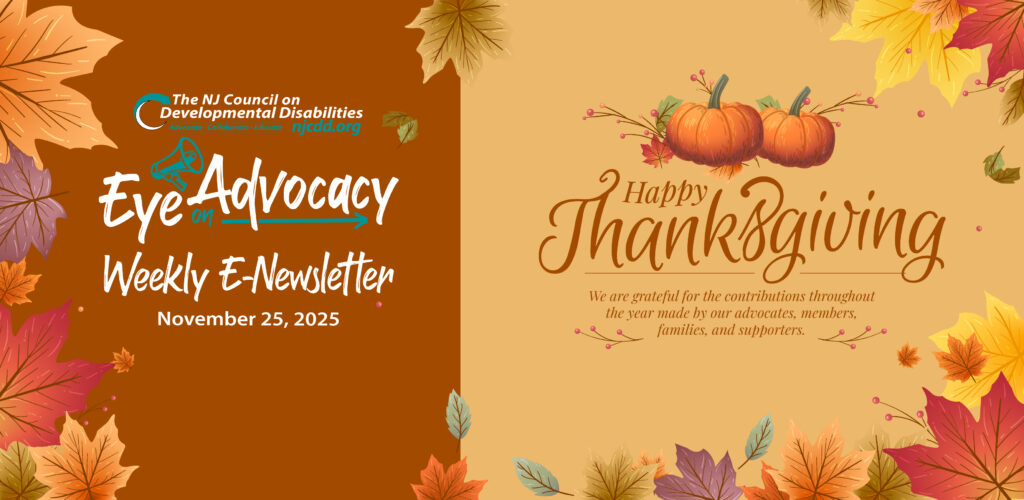 NJCDD-Eye-on-Advocacy-Happy Thanksgiving--Nov.25.2025