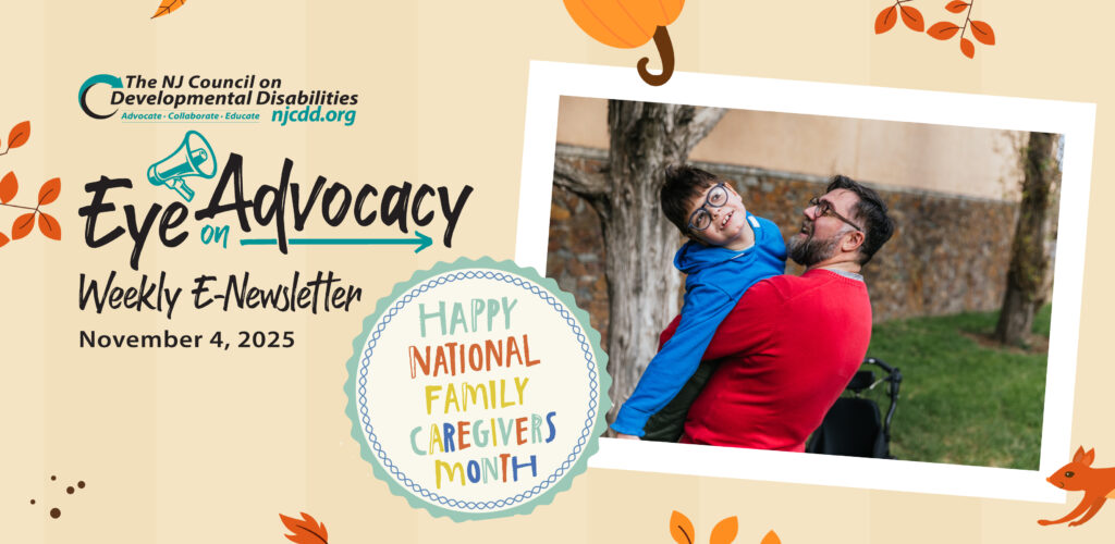 NJCDD-Eye-on-Advocacy-Nationa-lFamily-Cargiver-Month-Nov.4.2025
