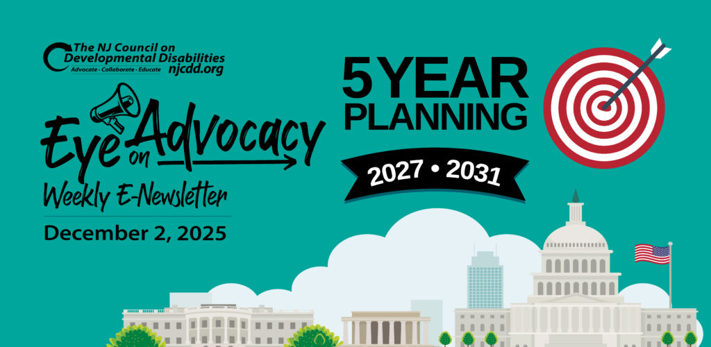 NJCDD-Eye-on-Advocacy-5-Year-Plan-Input--Dec.2.2025