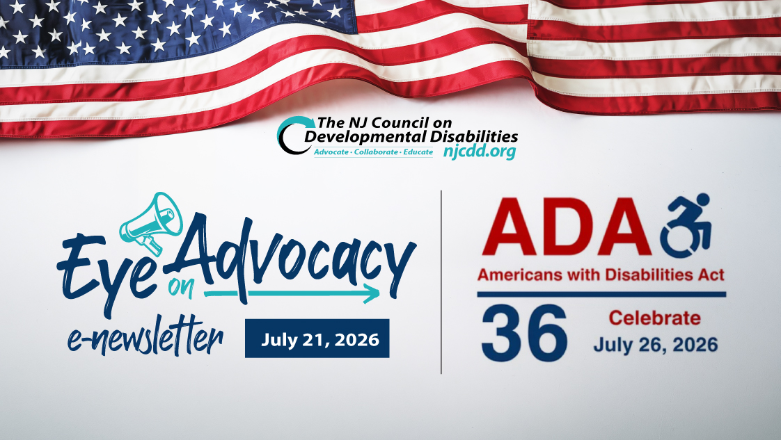 NJCDD-EyeonAdvocacy-DisabilityPrideMonth-July7.2026