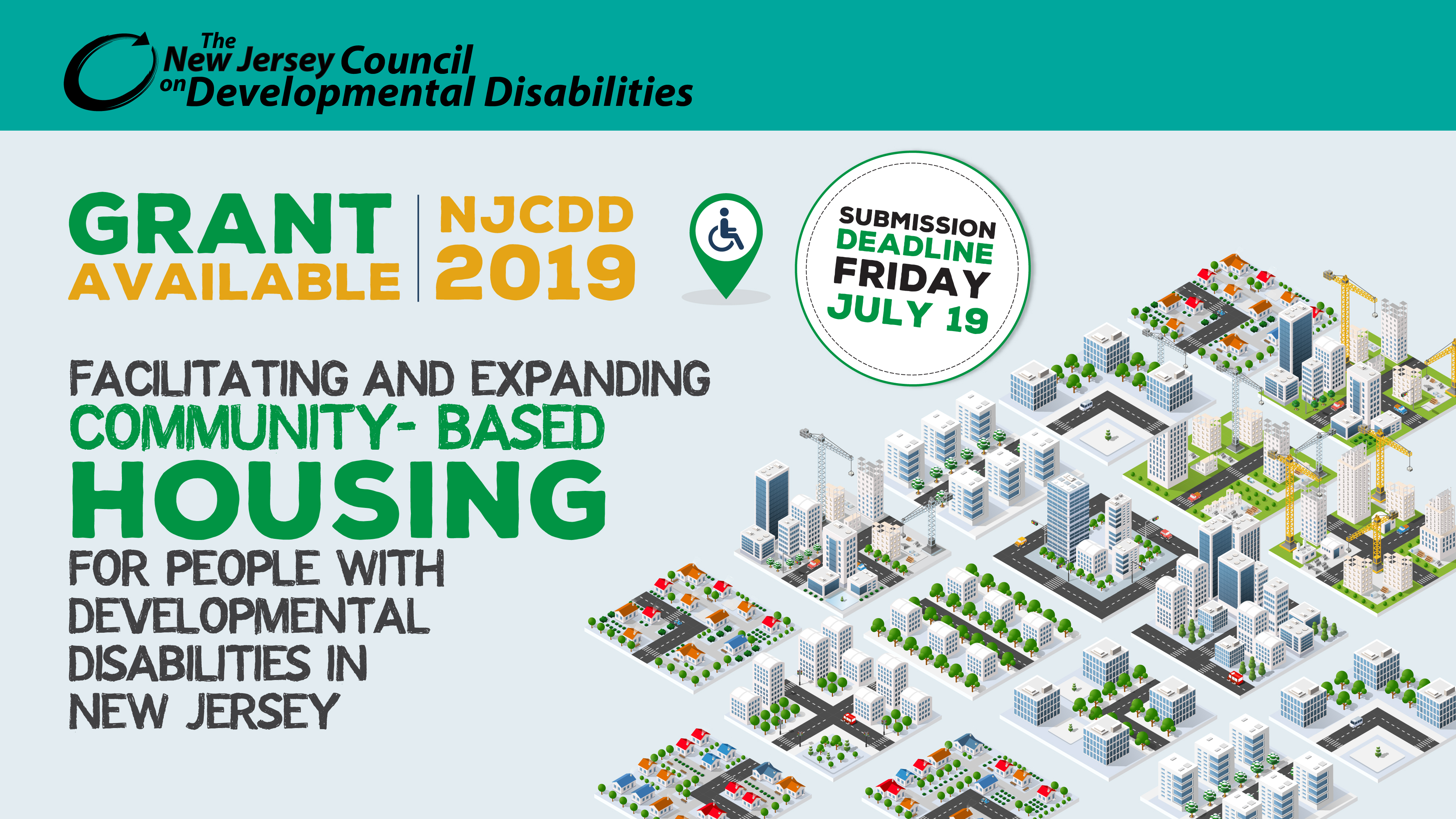 NJCDD Grant Available NJCDD 2019 Facilitating and expanding housing for individuals with developmental disabilities in New Jersey Submission Deadline Friday, July 19